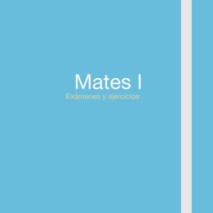 Exámenes y ejercicios- Mates I