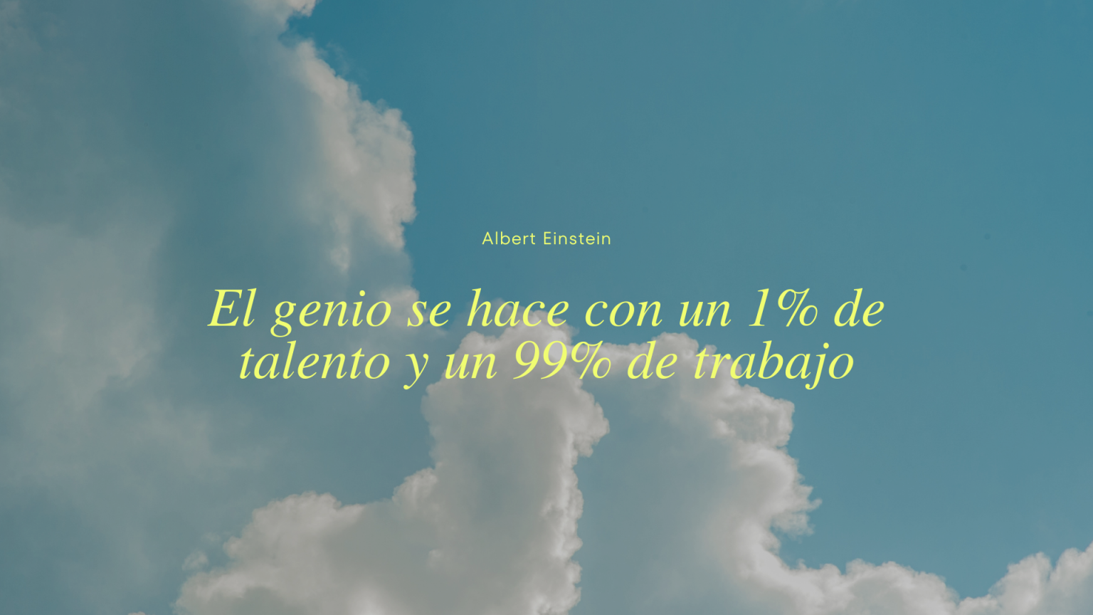 El genio se hace con un 1% de talento y un 99% de trabajo.zip - 1