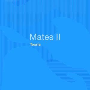 Teoría-Mates II