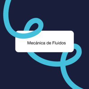 Asignatura Completa-Mecánica de Fluidos
