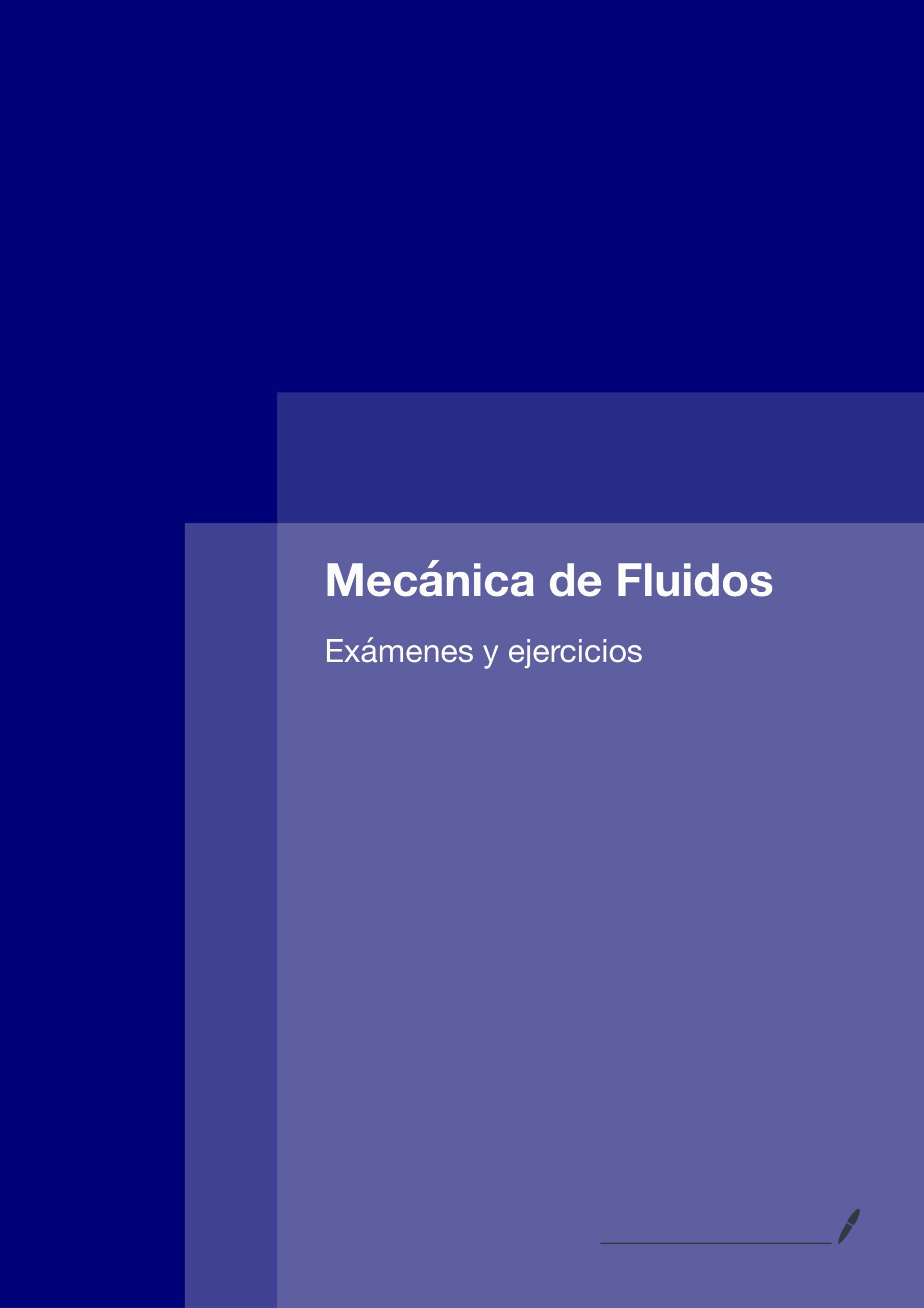 Exámenes y ejercicios-Mecánica de Fluidos