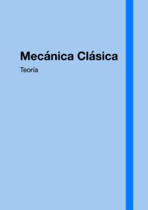 Teoría-Mecánica Clásica